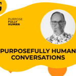 Purposefully Human | Authors Series | A conversation with Eryc Eyl