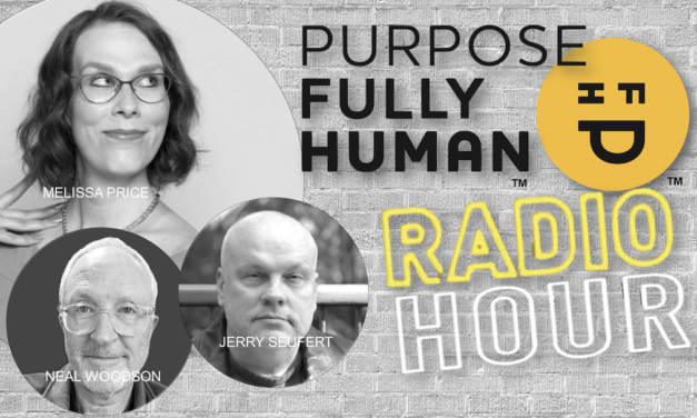 purposefully human | radio hour | episode #8